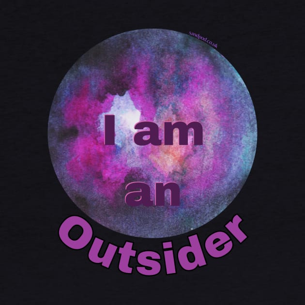 I am an outsider by Sandpod